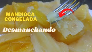 COMO COZINHAR MANDIOCA CONGELADA A PONTO DE DESMANCHAR