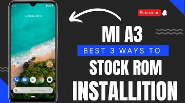 How To Install Stock ROM In Mi A3 || 3 Best Way