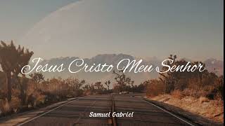 Vídeo de Jesus Cristo Meu Senhor