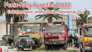 Dokumentation unserer Tunesien Reise und Teilnahme an der Fenix Rally 2022 - Teil 1