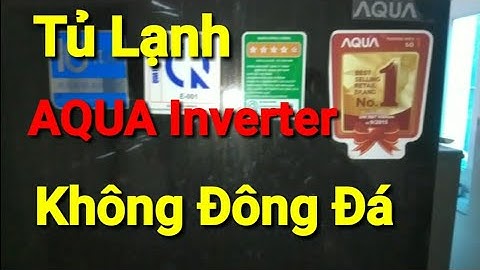 Sửa Tủ Lạnh AQUA Inverter Chạy 5 Phút Ngắt Block//Cách Sửa Tủ Lạnh Inverter Không Đông Đá