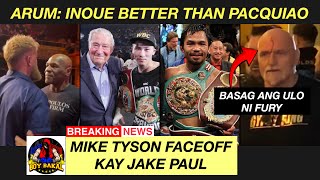 Bob Arum Best Fighter Si Inoue, Better Than Pacquiao | Mike Tyson Face Off Kay Jake Paul