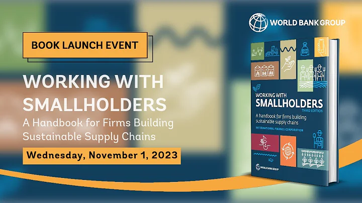 Working with Smallholders: A Handbook for Firms Building Sustainable Supply Chains (Third Edition)