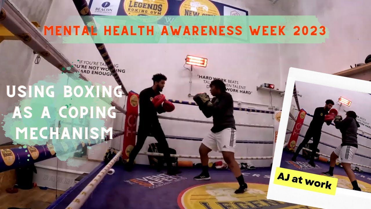 MENTAL HEALTH AWARENESS WEEK | Using Boxing as a coping mechanism | # ...