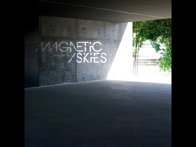 Magnetic Skies - Back To Life