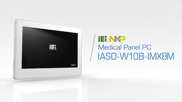 IEI IASO-W10B-IMX8M Product Introduction｜Medical All-in One Panel PC｜Data Acquisition Terminal