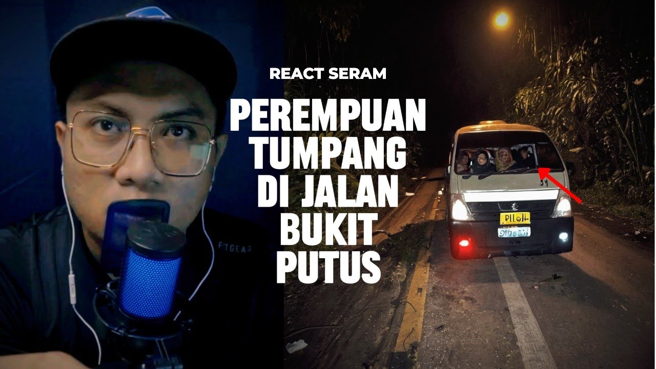 [201] Kisah Seram Perempuan Tumpang Di Jalan Bukit Putus!