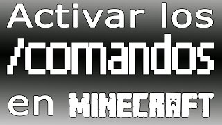 Como activar los trucos o comandos en Minecraft | Minecraft Tutorial