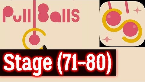 PullBalls Stage 71 72 73 74 75 76 77 78 79 80 Android Walkthrough