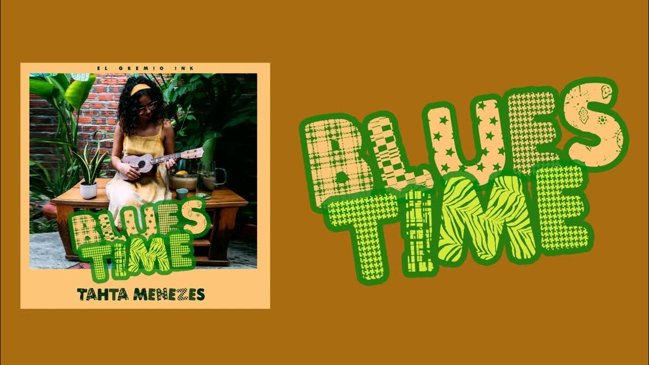 Tahta Menezes - Blues Time (AUDIO) Tahta Menezes - Blues Time (AUDIO)