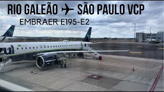 [4K] – AZUL Embraer 195-E2 | Rio Galeão ✈ São Paulo Viracopos