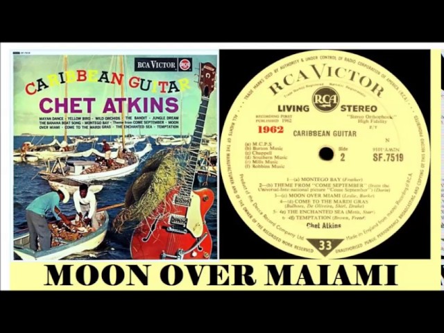 chet Atkins - Moon Over Miami