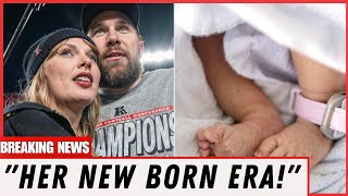 Taylor Swift Travis Kelce Inspire Baby Name Tayvis Born in Her Newborn Era