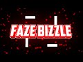 Introducing FaZe Bizzle Intro mp3