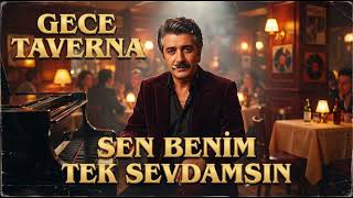 Sen Benim Tek Sevdamsın | Cengiz Kurtoğlu Tadında Kalın Ses Taverna (Full Kaset Kaydı)