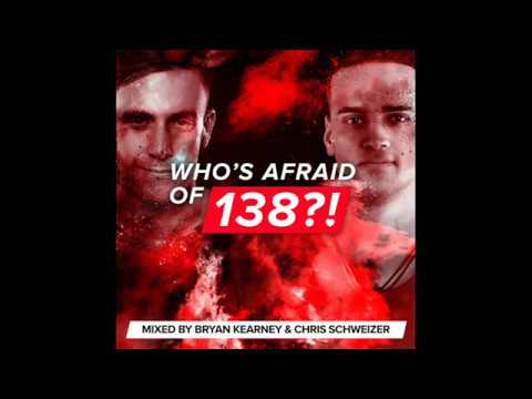 Bryan Kearney — Who’s Afraid Of 138?! Vol.3 Mix 2/2