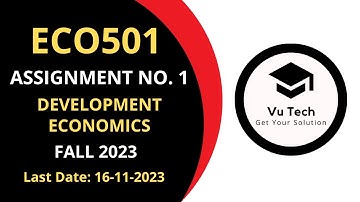 ECO501 ASSIGNMENT 1 SOLUTION FALL 2023 | ECO501 ASSIGNMENT 1 SOLUTION 2023| ECO501 ASSIGNMENT 1 2023