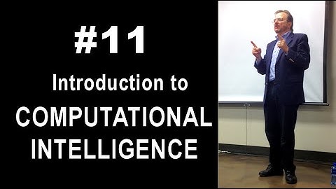 Introduction to Computational Intelligence #11