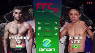 FFC Selection 6 | Мукадамшоев Якин (Таджикистан) VS Дэнилсон Матош (Бразилия) | Бой MMA
