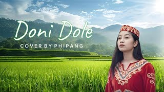 DONI DOLE Cover By PHIPANG (Lirik)
