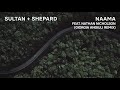 Sultan  shepard  naama feat nathan nicholson giorgia angiuli remix