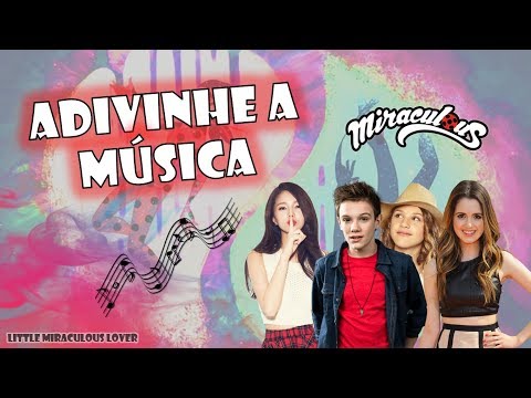 Adivinhe a música de Miraculous Ladybug!