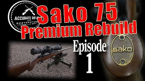 Sako 75 Improving & Customizing Finland