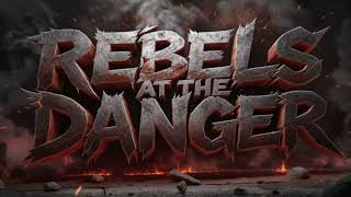 "Rebels At The Danger", Custom Character Entrance Music Theme Song For WWE 2K Games (Universe Mode)