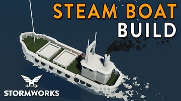 Building a Coal Powered Steam Boat!!!! - Stormworks