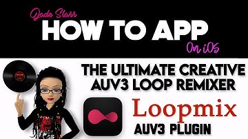 The Ultimate AUv3 Loop Remixer Loopmix on iOS - How To App on iOS! - EP 744 S11