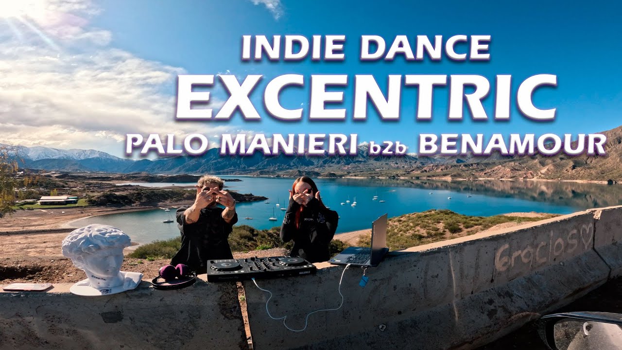 EXCENTRIC SESSION - Entre Montañas | Palo Manieri b2b Benamour | Indie Dance