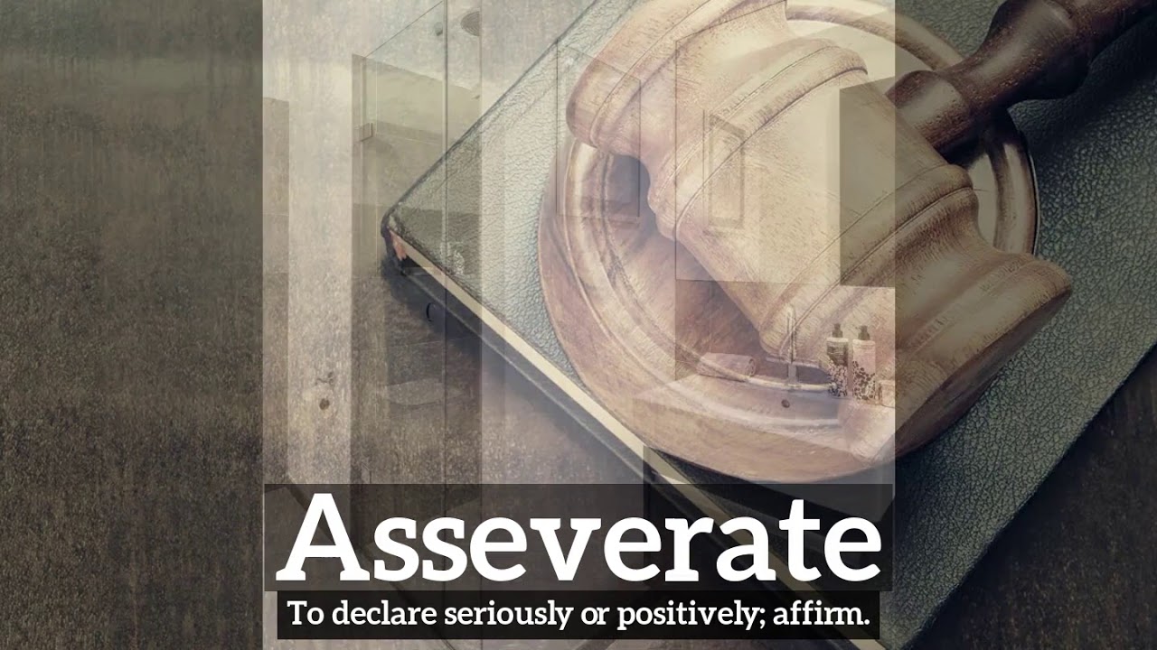 How Does Asseverate Look? | How to Say Asseverate in English? | What is ...