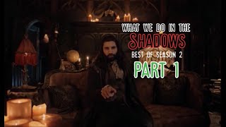BEST OF What We do in the Shadows S2 * PT 1