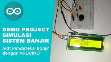 Alat Pendeteksi Banjir dengan Arduino - Simulasi Sistem (Prototipe)