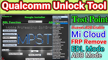 Mi Account Frp Remove 👉 EDL Mode ADB Mode // MPST Unlock Tool v1.0 // & EDL Test Point 👍