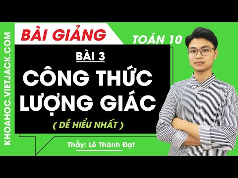 Video Công thức lượng giác - Bài 3 - Toán học 10 - Thầy Lê... - youtube