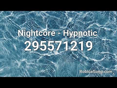 Nightcore Hypnotic Roblox Id Music Code Youtube - hypnotic roblox id full song