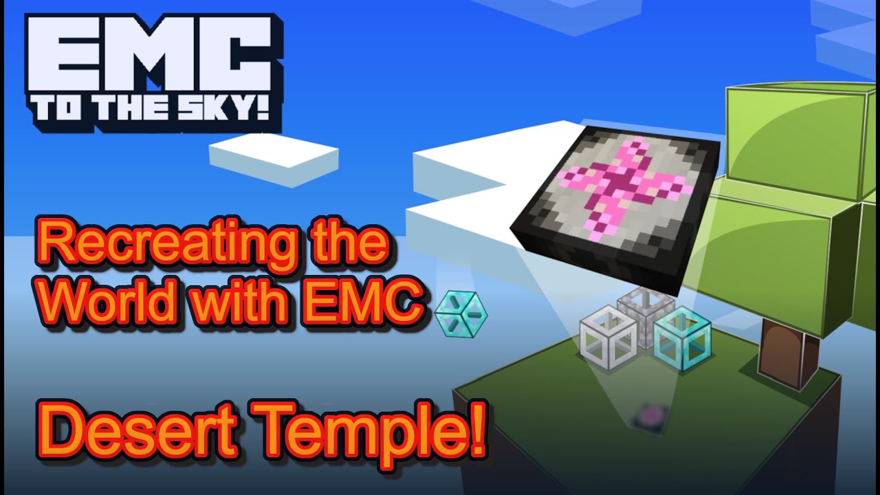 Recreating the World with EMC: Desert Temple! | 17 |