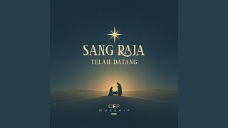 Download Lagu Sang Raja Telah Datang MP3