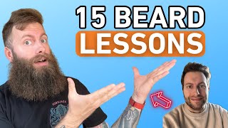 15 Beard Lessons That Took My Beard From Zero to Hero