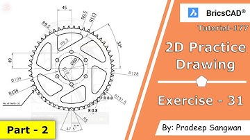 2D Practice Drawing BricsCAD V20 Tutorial 177 | Exercise 31 P2 | 2D Gear Drawing Tutorial in Hindi