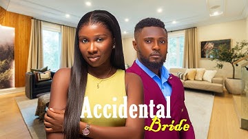 ACCIDENTAL BRIDE - MAURICE SAM, SONIA UCHE, 2025 Latest Full Nigerian Movie