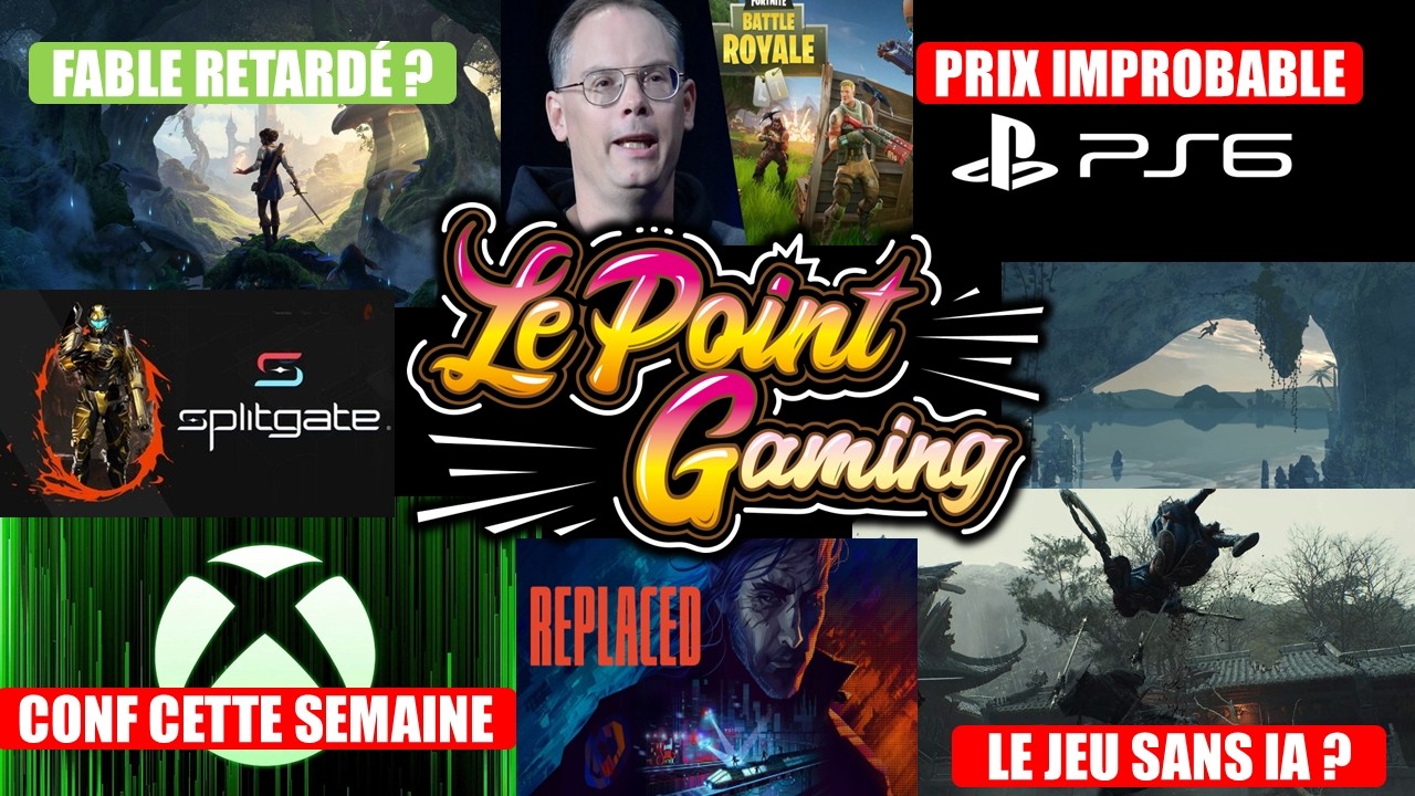 🔥ACTU GAMING DU JOUR (13 Avril): CONF XBOX, FABLE REATRDÉ ? PRIX PS6, REPLACED PAS CHER, JEU SANS IA