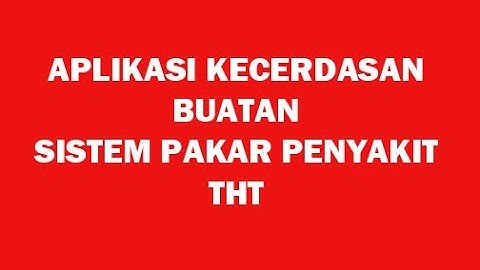 APLIKASI SEDERHANA SISTEM PAKAR DIAGNOSIS PENYAKIT THT