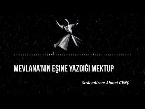 Mevlana'dan Eşine Mektup;...// ŞİİR // Seslendiren: Ahmet GENÇ