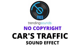 cars traffic sound effect - (No Copyright )