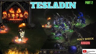 DIABLO 2 RESURRECTED AURADIN TESLADIN BUILD HOLY SHOCK PART 2