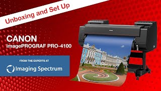 Watch the Unbox and Setup of the Canon imagePROGRAF PRO-4100 44&quot; Large Format Inkjet Printer