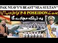 PAK Neavy's Beast "Sea Sultan" | An Alternative to India's P-8 Poseidon | Aanis Khan