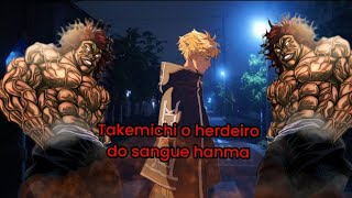 Takemichi O Herdeiro Do Sangue Hanma Parte 11
